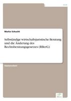 Selbstandige Wirtschaftsjuristische Beratung Und Die Anderung Des Rechtsberatungsgesetzes (Rberg) 3838685709 Book Cover