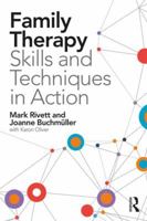 Family Therapy Skills and Techniques in Action 1138831433 Book Cover