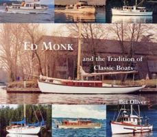 Ed Monk: And the Tradition of Classic Boats 0920663605 Book Cover