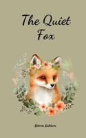 The Quiet Fox 9908525514 Book Cover