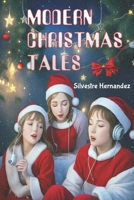MODERN CHRISTMAS TALES B0CPJK4QP8 Book Cover