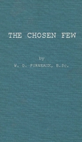 The Chosen Few: An Examination of Some Aspects of University Selection in Britain 0313251207 Book Cover
