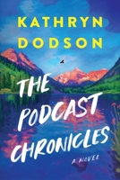 The Podcast Chronicles B0CGCJGHQ4 Book Cover