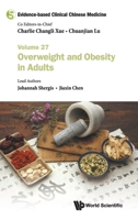 Evidence-based Clinical Chinese Medicine - Volume 27: Overweight And Obesity In Adults 9811260397 Book Cover