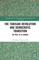 The Tunisian Revolution and Democratic Transition: The Role of Al-Nahdah 0367762315 Book Cover