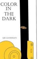Color in the Dark B08JF17N96 Book Cover