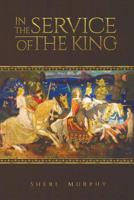 In the Service of the King 1643783718 Book Cover