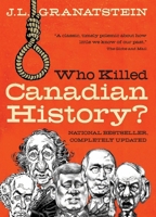 Who killed Canadian history? 0002008955 Book Cover
