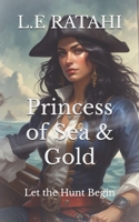 Princess of Sea & Gold: Let the hunt begin B0BST821V7 Book Cover