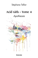 Acid Girls - Tome 4 (French Edition) 2414613637 Book Cover