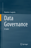 Data Governance: A Guide 3031672674 Book Cover