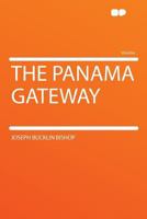 The Panama Gateway 1022337521 Book Cover