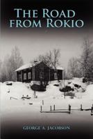 The Road from Rokio 0983547009 Book Cover