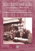 Saint-Amand-Montrond - Une traversée du siècle dernier 2842536630 Book Cover