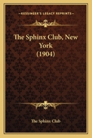 The Sphinx Club, New York 1104506750 Book Cover