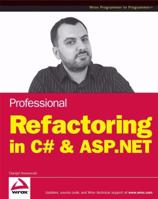 Professional Refactoring in C# & ASP.NET 047043452X Book Cover