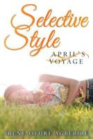 Selective Style: April's Voyage 978948089X Book Cover