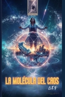 La Molécula Del Caos B0FRSS2GV5 Book Cover
