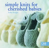 Simple Knits for Cherished Babies 1855859262 Book Cover