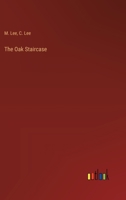 The Oak Staircase 336816919X Book Cover