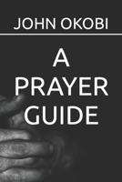 A PRAYER GUIDE B0BFV1TDQC Book Cover