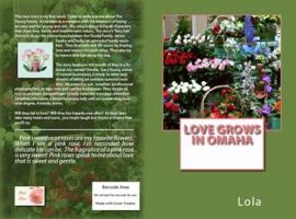 Love Grows In Omaha 0998129704 Book Cover