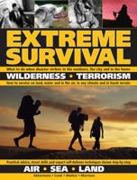 Extreme Survival: Wilderness, Terrorism, Surviving Extreme Situations - Land, Sea, Air 1435158288 Book Cover