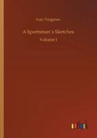A Sportsman's Sketches; Volume 2 1636378463 Book Cover