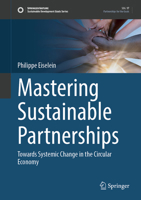 Mastering Sustainable Partnerships: Towards Systemic Change in the Circular Economy 3032361591 Book Cover