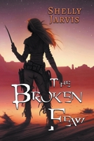 The Broken Few 1959331035 Book Cover