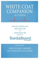 White Coat Companion: [2023 Edition] B0C7TCD7RF Book Cover