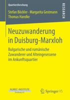 Neuzuwanderung in Duisburg-Marxloh: Bulgarische Und Rum�nische Zuwanderer Und Alteingesessene Im Ankunftsquartier 3658189126 Book Cover