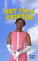 But I'm a Painter 1946340413 Book Cover