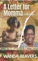 A Letter for Momma: A Memoir B0F8YV7613 Book Cover