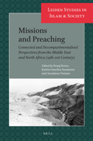 Missions and Preaching Connected and decompartmentalised perspectives from the Middle East and North Africa (19th-21st century) 9004449620 Book Cover