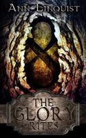 The Glory Rites 1547196882 Book Cover