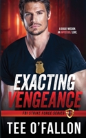 Exacting Vengeance: FBI Strike Force Series B0GRGP1G86 Book Cover
