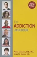 The Addiction Casebook 1585624586 Book Cover