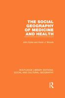The social geography of medicine and health 1138998109 Book Cover