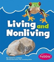 Living and Nonliving (Nature Basics) 1429600004 Book Cover