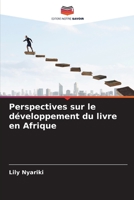Perspectives sur le développement du livre en Afrique 6205850613 Book Cover