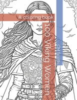 100 Viking Women: A coloring book (Fantasy Females) B0C6BXY4W6 Book Cover