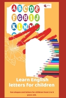 Learn English letters for children: Fun shapes and letters for children from 1 to 5 years old. B08HTL1C7R Book Cover
