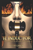 El Inductor: La venganza es un viaje sin retorno (Spanish Edition) 9945090984 Book Cover