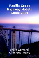 Pacific Coast Highway Hotels Guide 2021 1530361826 Book Cover