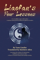 Liaofan's Four Lessons: How to Change Your Destiny with Ancient Chinese Wisdom B0GTRFRZGZ Book Cover
