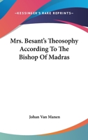Mrs. Besant's Theosophy According To The Bishop Of Madras 1162938676 Book Cover