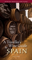 A Traveller's Wine Guide to Spain 1566568412 Book Cover