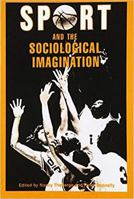 Sport and the Sociological Imagination: Refereed Proceedings of the 3rd Annual Conference of the North American Society for the Sociology of Sport 0912646837 Book Cover