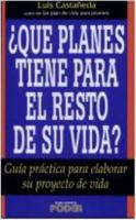 Que Planes Tiene Para El Resto De Su Vida 9686701540 Book Cover